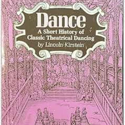 Dance: A Short History of Classic Theatrical Dancing